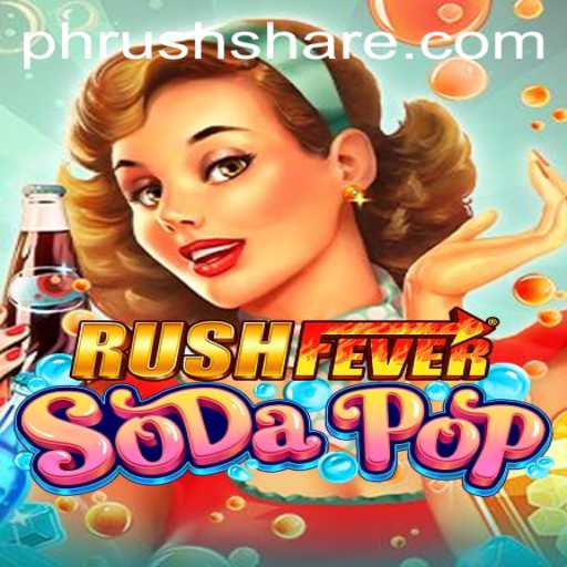 Exploring the Exciting World of RushFeverSodaPop: The Ultimate Game Experience